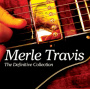 Travis, Merle - Definitive Collection