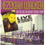 Walker, Hezekiah - Live In Toronto