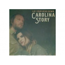 Carolina Story - Lay Your Head Down