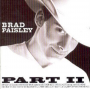 Paisley, Brad - Part Ii