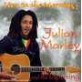 Marley, Julian - Lion In the Morning