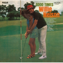 Nelson, Willie - Good Times