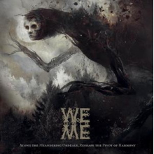 Woe Unto Me - Along the Meandering Ordeals, Reshape the Pivot of Harmony