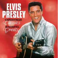 Presley, Elvis - Christmas Classics & Gospel Greats