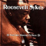 Sykes, Roosevelt - Feel Like Blowing My Horn