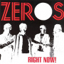 Zeros, the - Right Now