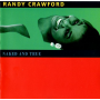 Crawford, Randy - Naked and True