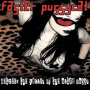 Faster Pussycat - (Purple)Between the Valley of the Ultra Pussy