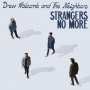 Holcomb, Drew & the Neighbors - Strangers No More