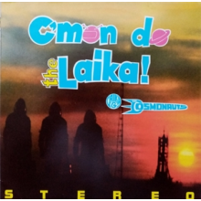 Laika & the Cosmonauts - C'mon Do the Laika
