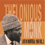 Monk, Thelonious - Live In Montreal 1965 Vol.1