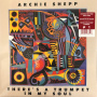 Shepp, Archie Meets Kahil El'zabar's Ritual Trio - There's a Trumpet In My Soul