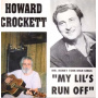 Crockett, Howard - My Lil's Run Off