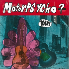 Motorpsycho - Yay!