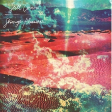 Still Corners - Strange Pleasures