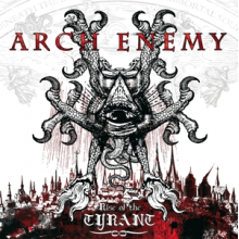 Arch Enemy - Rise of the Tyrant (Re-Issue 2023)