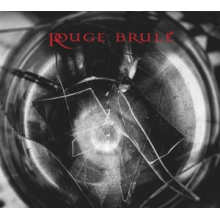 Rouge Brule - Rouge Brule