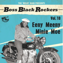 V/A - Boss Black Rockers Vol.10- Eeny Meeny Minie Moe