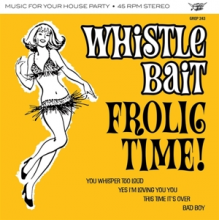 Whistle Bait - 7-Frolic Time!