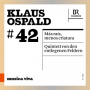 Ensemble Experimental - Klaus Ospald: Mas Raiz, Menos Criatura - Quintett von Den Entlegenen Feldern