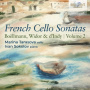 Tarasova, Marina / Ivan Sokolov - French Cello Sonatas Vol.2: Boellmann, Widor & D'indy