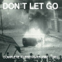 Kleistwahr - Don't Let Go: Complete Kleistwahr 1982 - 1986