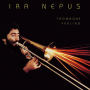 Nepus, Ira - Trombone Feeling