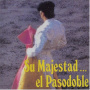 Various - Su Majestad El Pasodoble