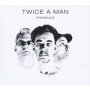 Twice a Man - Presence