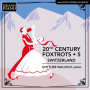 Wallisch, Gottlieb - 20th Century Foxtrots 5: Switzerland