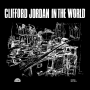 Jordan, Clifford - In the World