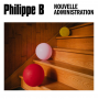 Philippe B - Nouvelle Administration