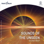 Whittemore, Alan Tower & David Bergeaud - Sounds of the Unseen With Hemi-Sync