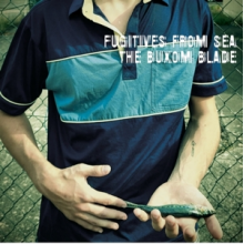 Buxom Blade, the - Fugitives From Sea