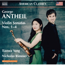 Yang, Tianwa - George Antheil: Violin Sonatas Nos. 1-4