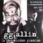 Allin, G.G. & Murder Junk - Brutality & Bloodshed