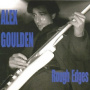 Goulden, Alex - Rough Edges