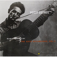 Guthrie, Woody - Hard Travelin'. Asch Rec. 3