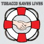 Tobacco - Saves Lives