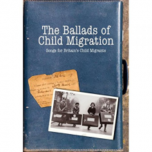 V/A - Ballads of Child Migration: Songs For Britain's Child Migrants"