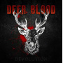 Deer Blood - Devolution