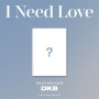 Dkb - I Need Love