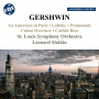 St. Louis Symphony Orchestra / Leonard Slatkin - Gershwin: an American In Paris/Lullaby/Promenade/Cuban Overture/Catfish Row