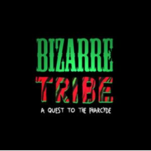 Gazaway, Amerigo - Bizarre Tribe: a Quest To the Pharcyde