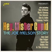 Melson, Joe - Hey, Mister Cupid - the Joe Melson Story