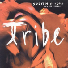 Roth, Gabrielle - Tribe