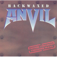 Anvil - Backwaxed