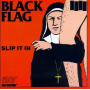 Black Flag - Slip It In