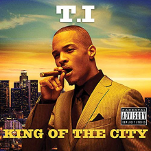 T.I. - King of the City