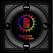 Big Big Train - Ingenious Devices
